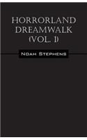 Horrorland Dreamwalk (Vol. 1)