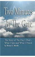 Two Minutes At The Gate