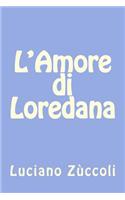 L'Amore di Loredana