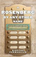 Rosenberg by Any Other Name