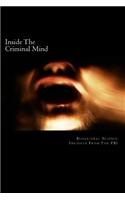 Inside The Criminal Mind: : Behavioral Science Insights From The FBI
