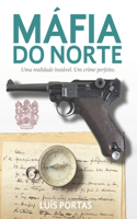 A Máfia do Norte