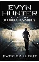 Evyn Hunter and the Secret Invasion: (English)