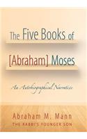 Five Books of [Abraham] Moses
