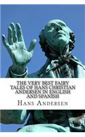 Very Best Fairy Tales of Hans Christian Andersen In English and Spanish