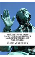 Very Best Fairy Tales of Hans Christian Andersen In English and Spanish: (Bilingual Edition)