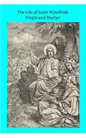 Life of Saint Winefride Virgin and Martyr