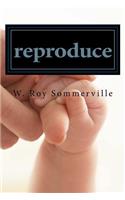 reproduce