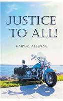 Justice to All