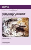 Analogues to Features and Processes of a High-Level Radioactive Waste Repository Proposed for Yucca Mountain, Nevada