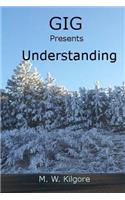 Gig Presents Understanding