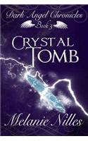 Crystal Tomb: Dark Angel Chronicles 3