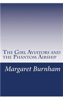 Girl Aviators and the Phantom Airship