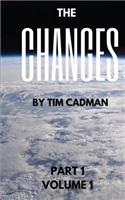 The Changes Part 1
