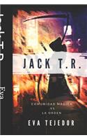 Jack T.R.