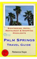 Palm Springs Travel Guide