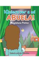 ¡Quiero ver a mi abuela!