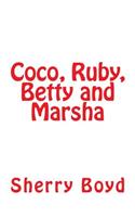 Coco, Ruby, Betty and Marsha