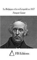 Belgique et la roi Léopold en 1857