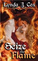 Seize the Flame