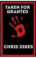 Taken for Granted