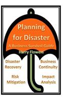 Planning for Disaster