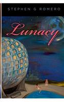 Lunacy: A Tale of Two Races Becoming One