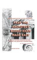 Pass the Architect Board Exam Made Easy: Ats Consolidated System Process