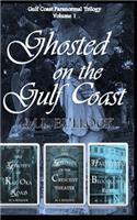 Gulf Coast Paranormal Volume 1