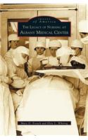 Legacy of Nursing at Albany Medical Center