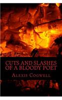 Cuts and Slashes of a Bloody Poet