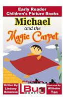 Michael and the Magic Carpet - Early Reader - Children's Picture Books