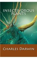 Insectivorous Plants: (English)