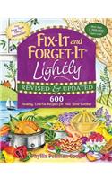 Fix-It and Forget-It Lightly Revised & Updated: 600 Healthy, Low-Fat Recipes for Your Slow Cooker
