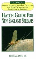 Hatch Guide for New England Streams