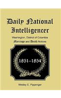 Daily National Intelligencer, Washington, District of Columbia Marriages and Deaths Notices, (January 1, 1851 to December 30, 1854)