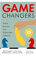 Game Changers: Twelve Elections That Transformed California