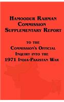 Hamoodur Rahman Commission of Inquiry Into the 1971 India-Pakistan War, Supplementary Report