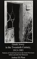 Greek Jewry in the Twentieth Century, 1913-1983