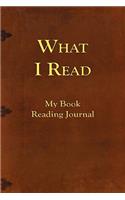 What I Read-My Book Reading Journal
