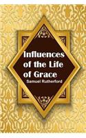 Influences of the Life of Grace