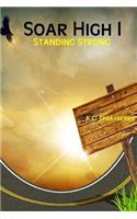 Soar High 1: Standing Strong