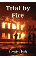 Trial by Fire