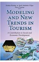 Modeling & New Trends in Tourism: A Contribution to Social & Economic Development