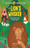Lion's Whisker