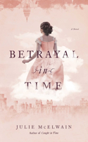 Betrayal in Time: A Kendra Donovan Mystery