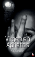 Virgen en aprietos