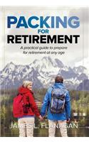 Packing For Retirement: A Practical Guide to Prepare for Retirement at Any Age