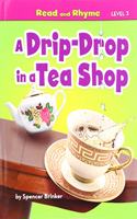 Drip-Drop in a Tea Shop