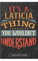 It's A Laticia Thing You Wouldn't Understand